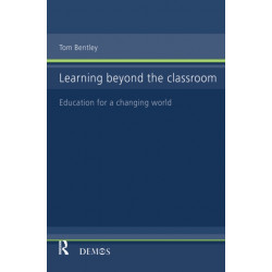 Learning Beyond the Classroom: Education for a Changing World