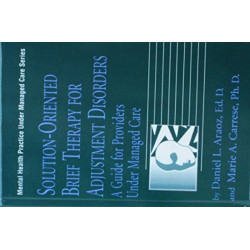 Solution-Oriented Brief Therapy For Adjustment Disorders: A Guide