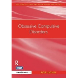 Obsessive Compulsive Disorders: Understanding and supporting children with mild obsessive compulsive disorders (OCD)