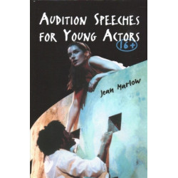 Audition Speeches for Young Actors 16+: For Young Actors 16+