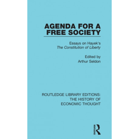 Agenda for a Free Society: Essays on Hayek's The Constitution of Liberty