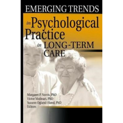 Emerging Trends in Psychological Practice in Long-Term Care