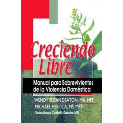 Creciendo Libre: Manual para Sobrevivientes de la Violencia Domestica