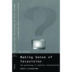 Making Sense of Television: The Psychology of Audience Interpretation