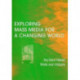 Exploring Mass Media for A Changing World
