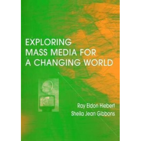Exploring Mass Media for A Changing World