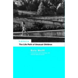 Loners: The Life Path of Unusual Children