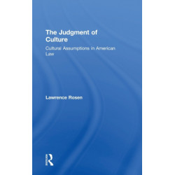 The Judgment of Culture: Cultural Assumptions in American Law