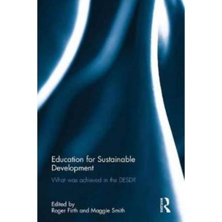 Education for Sustainable Development: What was achieved in the DESD?