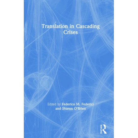 Translation in Cascading Crises