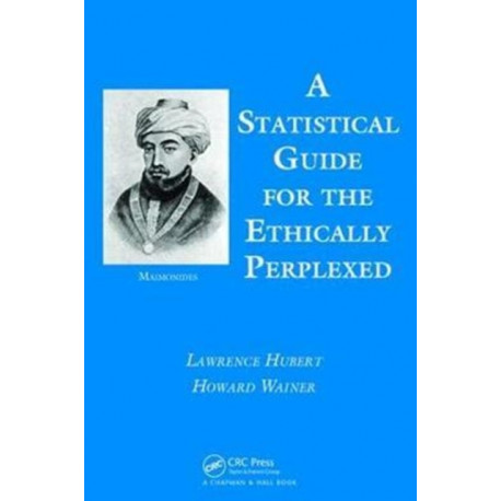 A Statistical Guide for the Ethically Perplexed