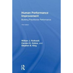 Human Performance Improvement: Building Practitioner Performance