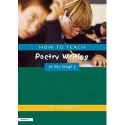 How to Teach Poetry Writing at Key Stage 3