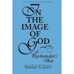 In the Image of God: A Psychoanalyst's View