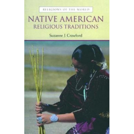 Native American Religious Traditions: Religious Traditions