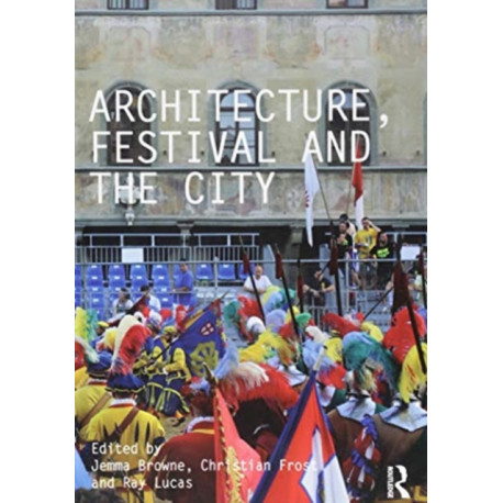 Architecture, Festival and the City