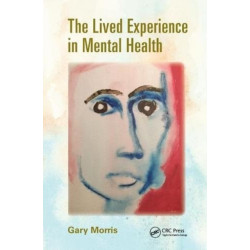 The Lived Experience in Mental Health