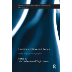 Communication and Peace: Mapping an emerging field