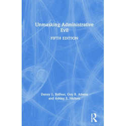 Unmasking Administrative Evil