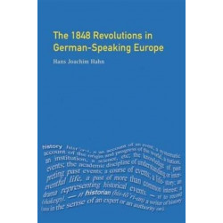 The 1848 Revolutions in German-Speaking Europe