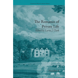 The Romance of Private Life: by Sarah Harriet Burney