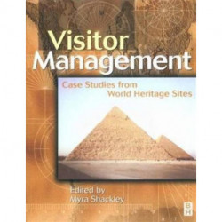 Visitor Management: Case Studies from World Heritage Sites