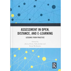 Assessment in Open, Distance, and e-Learning: Lessons from Practice