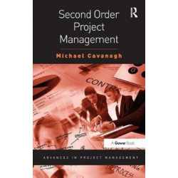 Second Order Project Management