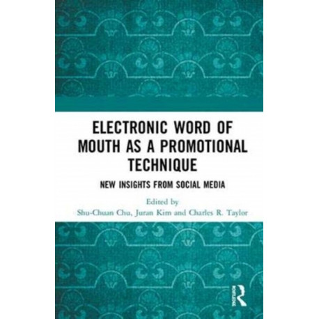 Electronic Word of Mouth as a Promotional Technique: New Insights from Social Media