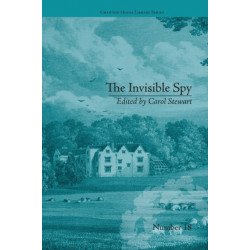 The Invisible Spy: by Eliza Haywood