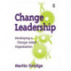 Change Leadership: Developing a Change-Adept Organization