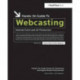 Hands-On Guide to Webcasting: Internet Event and AV Production