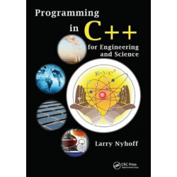 Programming in C++ for Engineering and Science