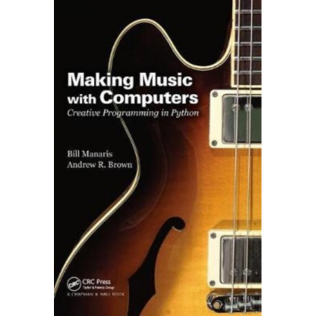 Making Music with Computers: Creative Programming in Python