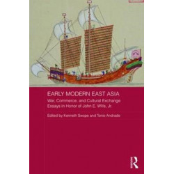 Early Modern East Asia: War, Commerce, and Cultural Exchange
