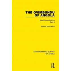The Ovimbundu of Angola: West Central Africa Part II