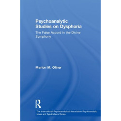 Psychoanalytic Studies on Dysphoria: The False Accord in the Divine Symphony