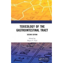 Toxicology of the Gastrointestinal Tract, Second Edition