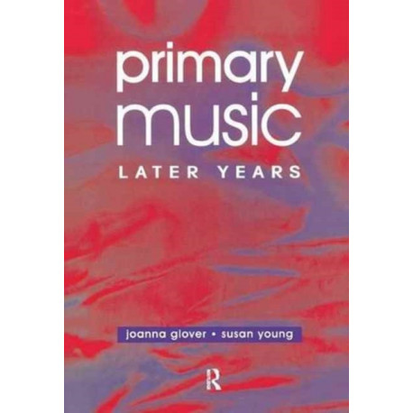 Primary Music: Later Years