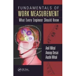Fundamentals of Work Measurement: What Every Engineer Should Know