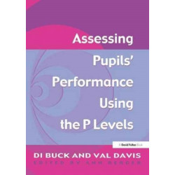 Assessing Pupil's Performance Using the P Levels