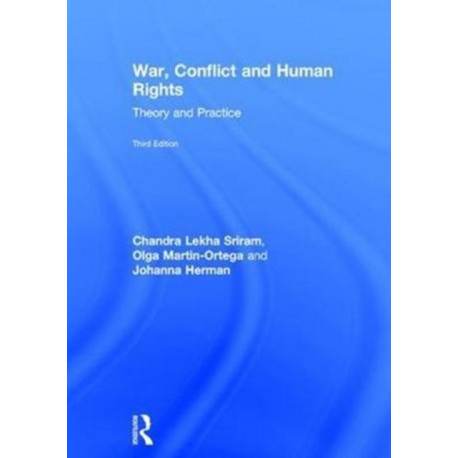 War, Conflict and Human Rights: Theory and Practice