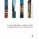 Sustainable Housing: Principles and Practice