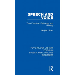 Speech and Voice: Their Evolution, Pathology and Therapy