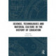 Science, Technologies and Material Culture in the History of Education