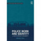 Police Work and Identity: A South African Ethnography