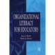 Organizational Literacy for Educators