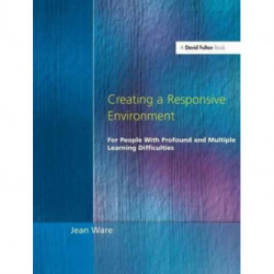 Creating a Responsive Environment for People with Profound and Multiple Learning Difficulties