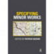 Specifying Minor Works