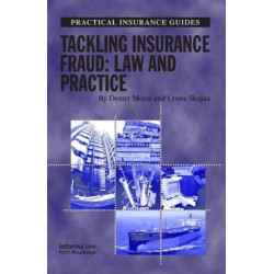 Tackling Insurance Fraud: Law and Practice